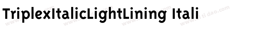 TriplexItalicLightLining Italic字体转换